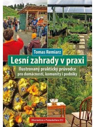 Lesní zahrady v praxi