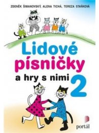 Lidové písničky a hry s nimi 2