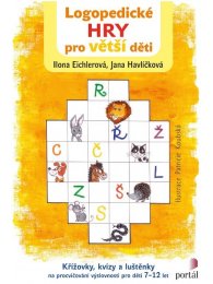 Logopedické hry pro větší děti - Křížovky, kvízy a luštěnky na procvičování výslovnosti pro děti 7-12 let A4