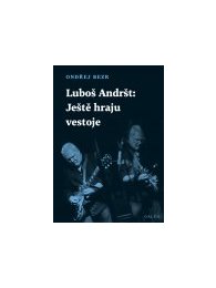 Luboš Andršt: Ještě hraju vestoje