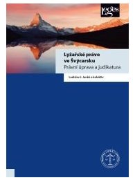 Lyžařské právo ve Švýcarsku - Právní úprava a judikatura