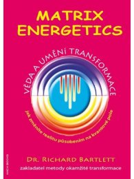 Matrix Energetics - Umění transformace