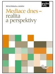 Mediace dnes - realita a perspektivy