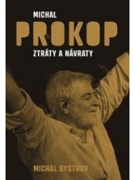 Michal Prokop - Ztráty a návraty