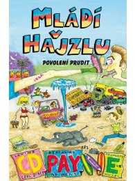 Mládi v hajzlu: Povolení prudit