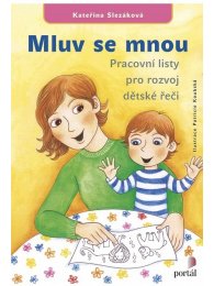 Mluv se mnou - Pracovní listy pro rozvoj dětské řeči A4