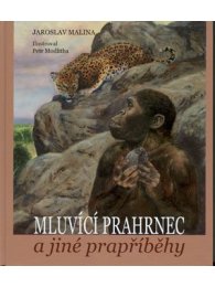 Mluvící prahrnec a jiné prapříběhy