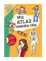 Můj atlas lidského těla + plakát a samolepky