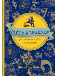 Mýty a legendy pro unavené rodiče a jejich děti