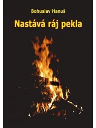 Nastává ráj pekla