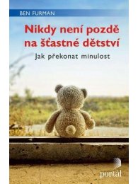 Nikdy není pozdě na šťastné dětství