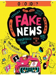 O co jde? Fake news