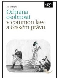 Ochrana osobnosti v common law a českém právu