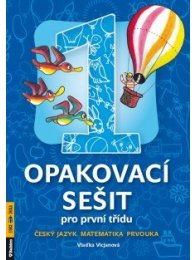Opakovací sešit, 1. třída - Český jazyk, matematika, prvouka A4