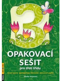 Opakovací sešit, 3. třída - Český jazyk, matematika, prvouka, anglický jazyk A4