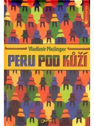 Peru pod kůží