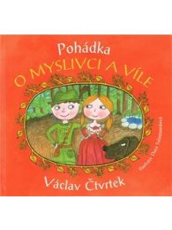 Pohádka o myslivci a víle