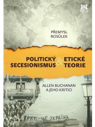 Politický secesionismus & Etické teorie - Allen Buchanan a jeho kritici