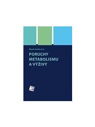 Poruchy metabolismu a výživy