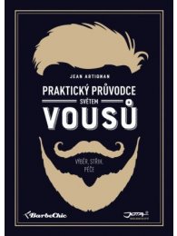 Praktický průvodce světem vousů