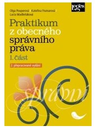 Praktikum z obecného správního práva - 1. část - 2. vydání