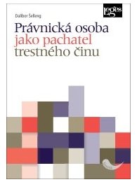 Právnická osoba jako pachatel trestného činu