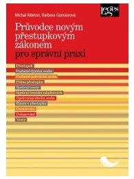Průvodce novým přestupkovým zákonem pro správní praxi