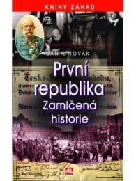 První republika - Zamlčená historie