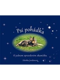 Psí pohádka o opravdovém okamžiku