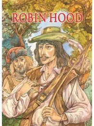 Robin Hood - vyprávění o známém zbojníkovi
