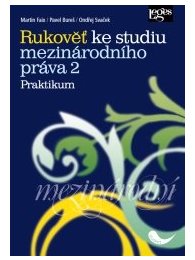 Rukověť ke studiu mezinárodního práva 2: Praktikum