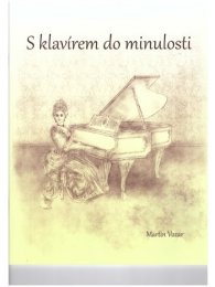 S klavírem do minulosti