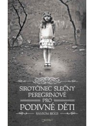 Sirotčinec slečny Peregrinové pro podivné děti