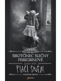 Sirotčinec slečny Peregrinové: Ptačí sněm