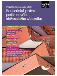 Sousedská práva podle nového občanského zákoníku