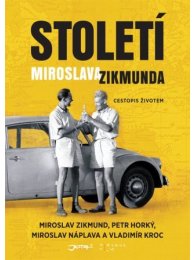 Století Miroslava Zikmunda