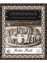 Stonehenge. Chrám pravěké Británie