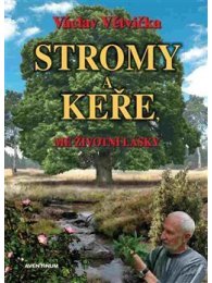 Stromy a keře, mé životní lásky, 1. vydání