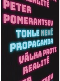 Tohle není propaganda - Válka proti realitě