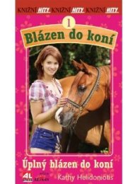 Úplný blázen do koní