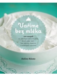 Vaříme bez mléka