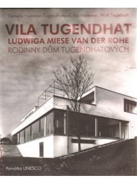 Vila Tugendhat Ludwiga Miese van der Rohe