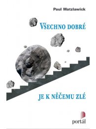 Všechno dobré je k něčemu zlé