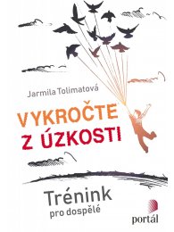Vykročte z úzkosti