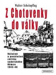 Z Chotovenky do války