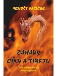 Záhady Číny a Tibetu - Nové objevy odhalují skrytá tajemství