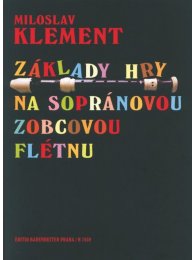 Základy hry na sopránovou zobcovou flétnu