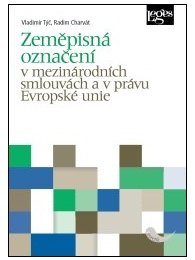 Zeměpisná označení v mezinárodních smlouvách a v právu Evropské unie