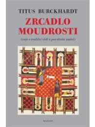Zrcadlo moudrosti - Eseje o tradiční vědě a posvátném umění