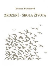 Zrození - škola života